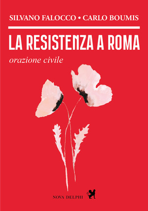 La resistenza a Roma. Orazione civile