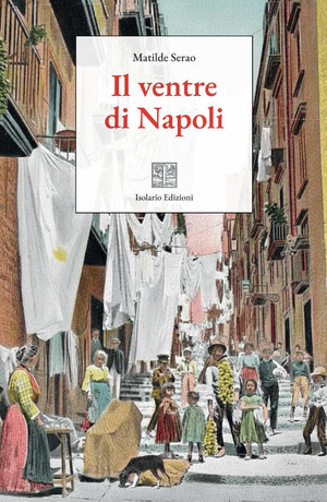 Il ventre di Napoli. Ediz. integrale