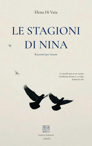 Le stagioni di Nina. Racconti per restare
