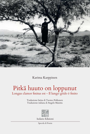 Pitkä huuto on loppunut. Longus clamor finitus est. Il lungo grido è finito. Ediz. multilingue