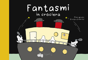 Fantasmi in crociera. Ediz. a colori