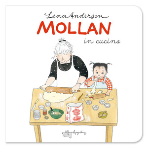 Mollan in cucina. Ediz. a colori