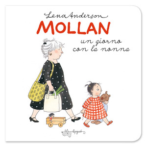 Mollan un giorno con la nonna. Ediz. a colori