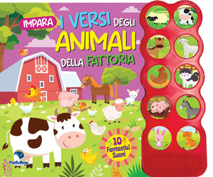Impara i versi degli animali della fattoria. Ediz. a colori