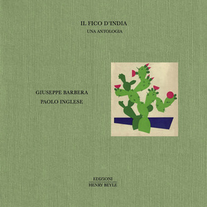 Il fico d'India. Una antologia