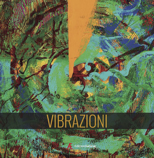 Vibrazioni. Ediz. italiana e inglese