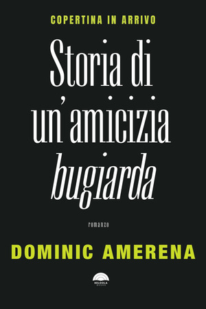Storia di un'amicizia bugiarda
