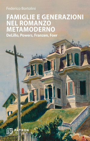 Famiglie e generazioni nel romanzo metamoderno