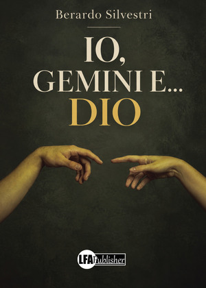 Io, Gemini e... Dio