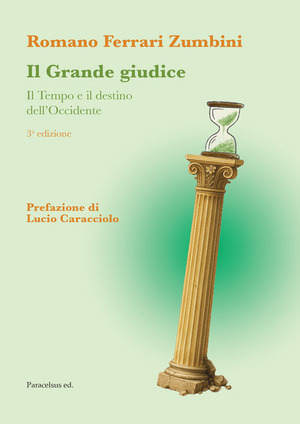 Il grande giudice. Il tempo e il destino dell'Occidente
