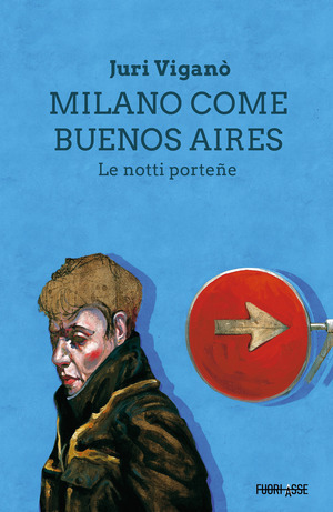 Milano come Buenos Aires. Le notti porteñe