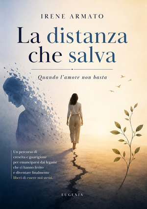 La distanza che salva. Quando l'amore non basta