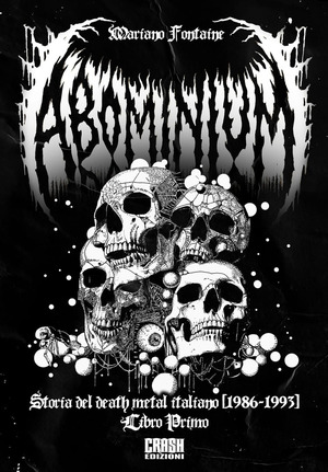Abominium. Storia del death metal italiano